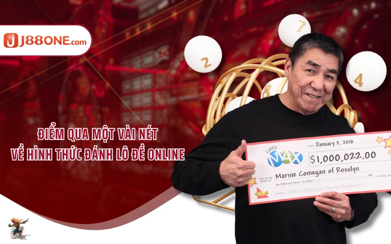 Điểm qua một vài nét về hình thức đánh lô đề online