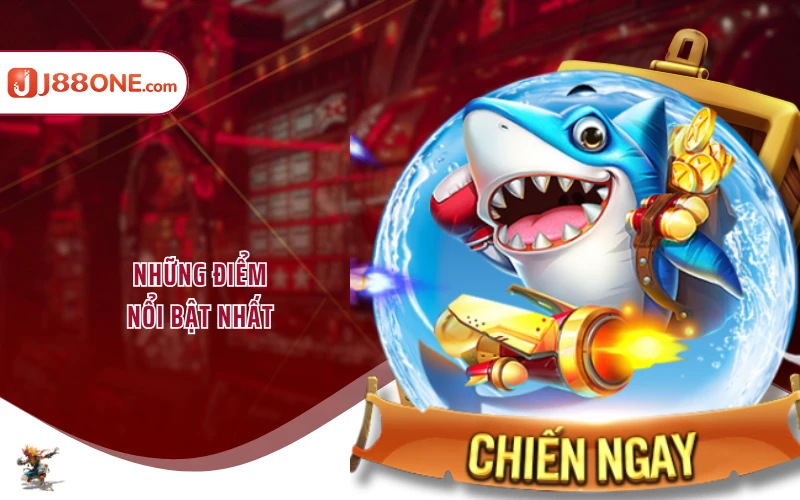 Những điểm nổi bật nhất